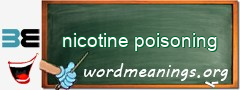 WordMeaning blackboard for nicotine poisoning